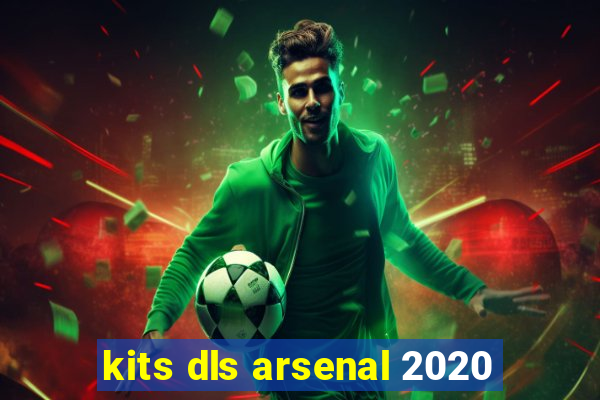 kits dls arsenal 2020